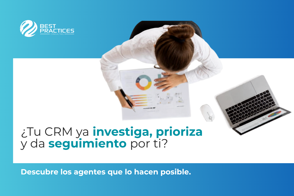 ¿Sabías que tu CRM ya puede investigar prospectos, priorizar oportunidades y dar seguimiento por ti?