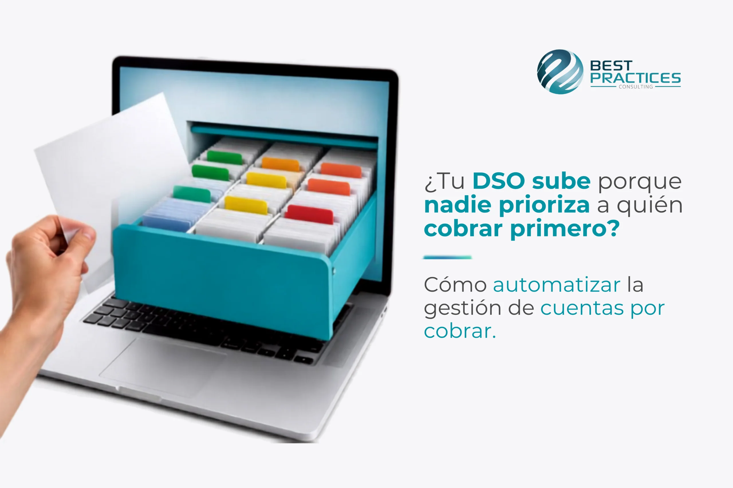 ¿Tu DSO sube porque nadie prioriza a quién cobrar primero? Cómo automatizar la gestión de cuentas por cobrar